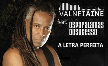 Valnei Ainê lança “A Letra Perfeita”, faixa com mensagem marcante e participação de Os Paralamas do Sucesso